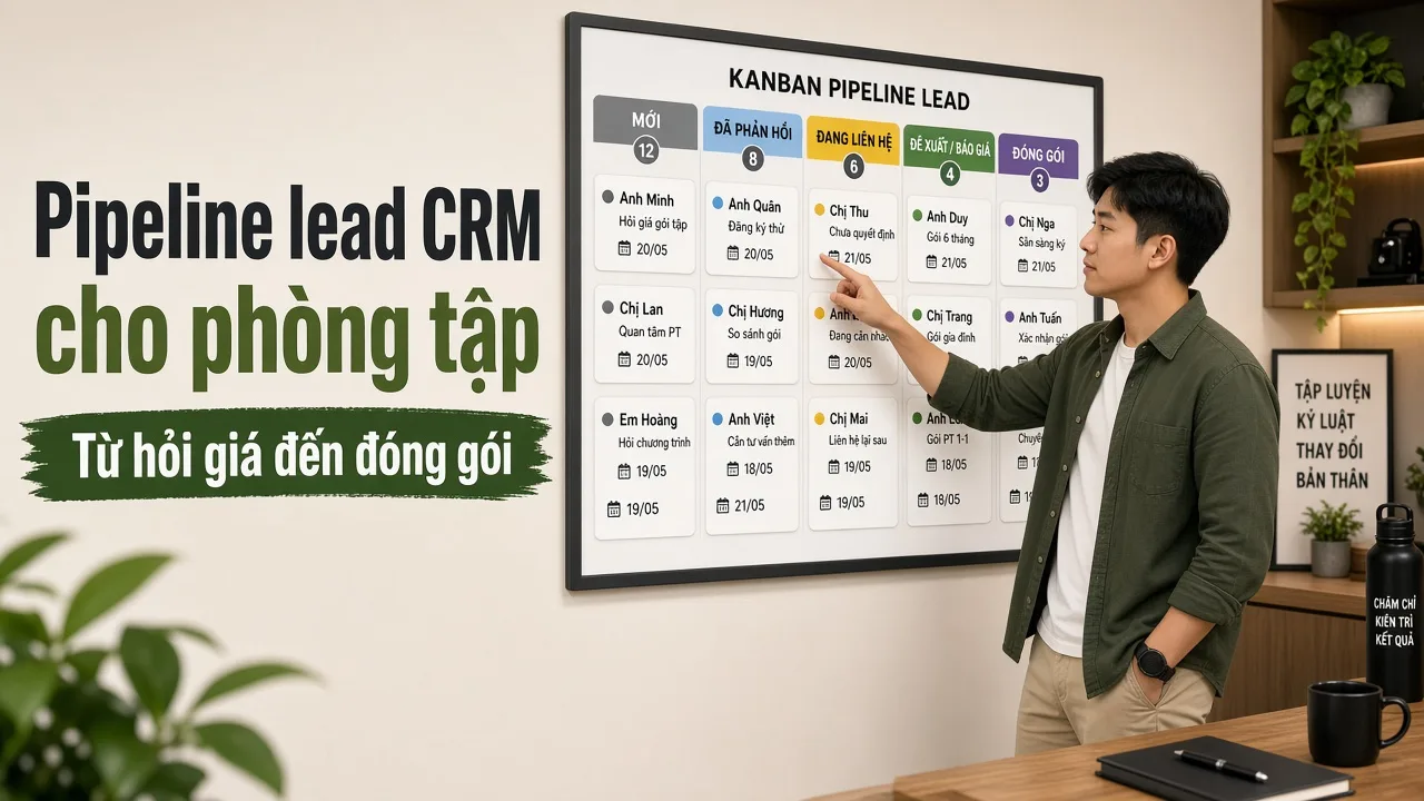 Pipeline lead CRM & Kanban trên Studio cho phòng tập