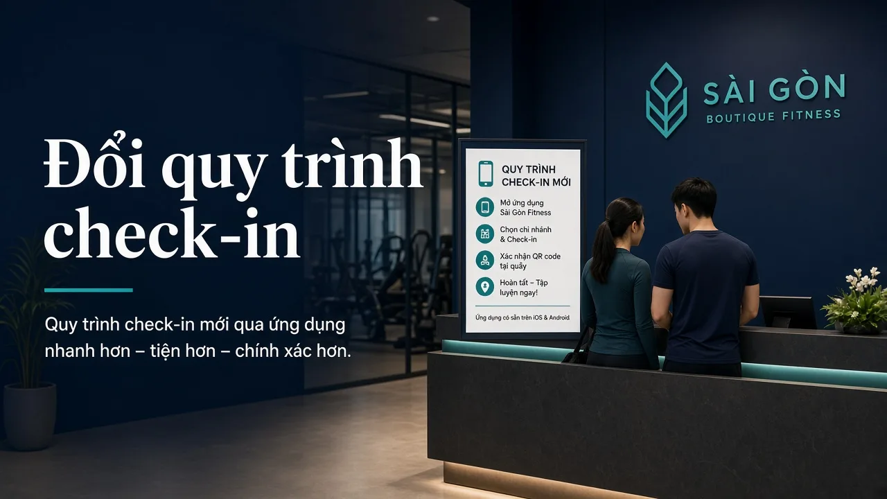Thông báo hội viên khi đổi quy trình check-in/app